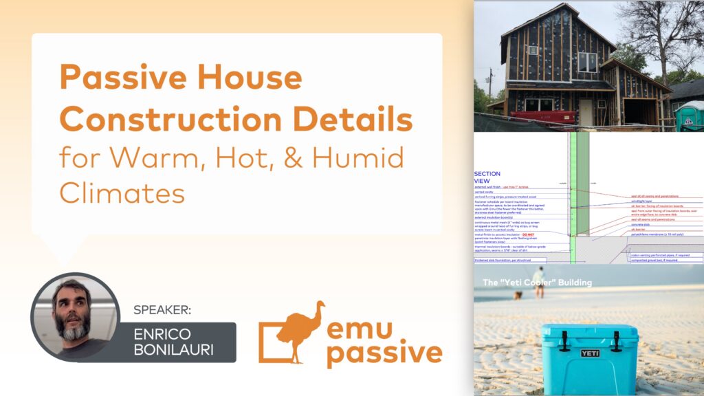 Passive House Construction Details for Warm, Hot, and Humid Climates
