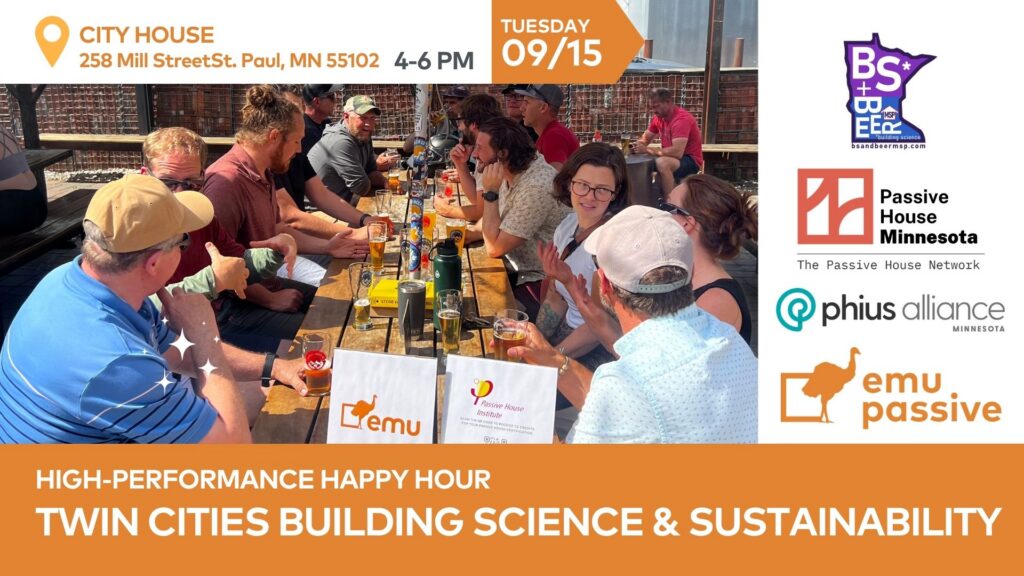 High-Performance Happy Hour: Twin Cities Building Science & Sustainability